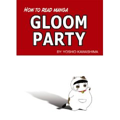 Acheter Gloom Party - How to Read Manga sur Amazon