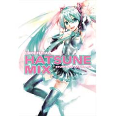 Acheter Hatsune Miku - Unofficial Hatsune Mix Manga sur Amazon