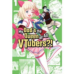 Acheter My Dad's the Queen of All VTubers?! sur Amazon